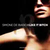 I Like It Bitch - Single album lyrics, reviews, download