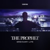 The Prophet - Ordinary Life - Single (Radio Edit)