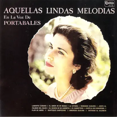Aquellas Lindas Melodias - Guillermo Portabales Aquellas Lindas Melodias - Guillermo Portabales