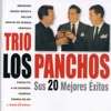 Trio los Panchos Sus 20 Mejores Éxitos