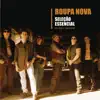 Seleção Essencial - Grandes Sucessos - Roupa Nova album lyrics, reviews, download