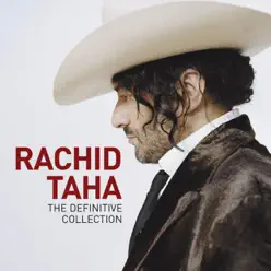 The Definitive Collection - Rachid Taha