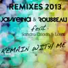 Stream & download Remain With Me (feat. Sandra Criado & Lasai) [Remixes 2013] - EP