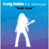 Craig Robin & Sammy Jay - Rock Chick (Bellrock Mix)