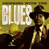 Drinking With the Blues