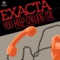 You Keep Calling Me (Exacta's Erased Mix) - Exacta lyrics
