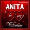 Anita Personalized Valentine Song - Male Voice - Personalisongs lyrics