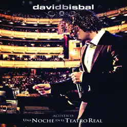 Acústico - Una Noche en El Teatro Real (Live) - David Bisbal