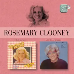 Look My Way / Nice To Be Around - Rosemary Clooney
