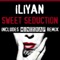 Sweet Seduction (Mindskap Remix) - Iliyan lyrics