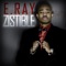 Dans tes rêves (feat. $@M & Nasty Nesta) - E Ray lyrics