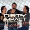 I Say You (feat. Chris Antonio) - Dirty Impact lyrics