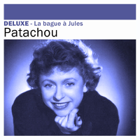 Patachou - Deluxe: La bague à Jules artwork