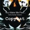 You Make Me Feel...(Instrumental Version) - Copycat lyrics