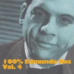 100% Edmundo Ros, Vol. 4 - Edmundo Ros