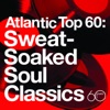 Atlantic Top 60: Sweat-Soaked Soul Classics artwork