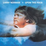 Larry Norman - Moses In the Wilderness