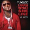I Know What She Like (feat. Yo Gotti) - Yung Joc lyrics