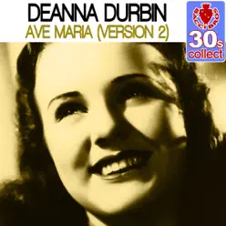 Ave Maria (Remastered) [Version 2] - Single - Deanna Durbin
