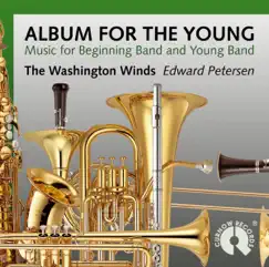 Album for the Young by The Washington Winds & Edward Petersen album reviews, ratings, credits