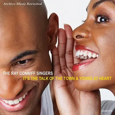 It's the Talk of the Town and Young at Heart - The Ray Conniff Singers It's the Talk of the Town and Young at Heart - The Ray Conniff Singers