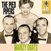 The Pied Pipers - Mairzy Doats (Remastered)