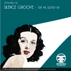 Eat Me Softly - EP by Silence Groove album reviews, ratings, credits