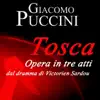 Puccini: Tosca - Opera in tre atti dal dramma di Victorien Sardou (Original Recordings Milano 1930 - Digitally Remastered) album lyrics, reviews, download