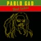 What Makes A Natty Dread Cry - Pablo Gad lyrics