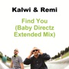 Kalwi & Remi - Find You (Baby Directz Extended Mix)