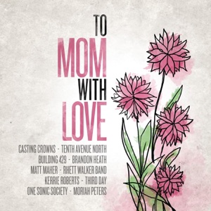 To Mom - With Love