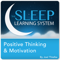 Joel Thielke - Positive Thinking and Motivation with Hypnosis, Meditation, And Affirmations: The Sleep Learning System artwork