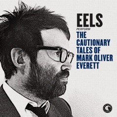 The Cautionary Tales of Mark Oliver Everett (Deluxe Version)
