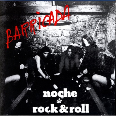 Noche de Rock and Roll - Barricada