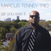 Marcus Tenney Trio - Yes or No