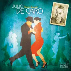 The Masters of Tango: Julio de Caro, Tierra Querida - Julio De Caro