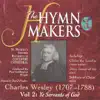 The Hymn Makers: Charles Wesley (Vol. 2, Ye Servants of God) album lyrics, reviews, download