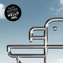 Hello Inc. (feat. Saint Michel) [Remixes] - EP by Alex Gopher album reviews, ratings, credits