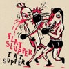 Flat Slupper - EP, 2013