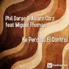 Stream & download He Perdido el Control (feat. Miguel Thomas) - Single