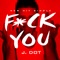 F*ck You - J.Dot lyrics