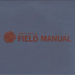Field Manual - Chris Walla
