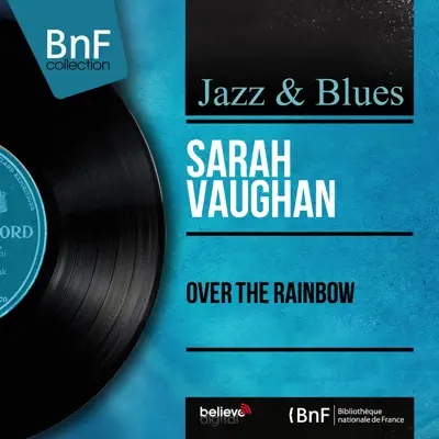 Over the Rainbow (Mono Version) - Sarah Vaughan