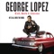 Only for the Young - George Lopez lyrics