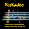 RnB Happy Birthday My Husband Personalized Song - Kiskadee lyrics
