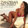Zanzibar Cafè Compilation Vol. 2 (Chill, Lounge & Ballade)