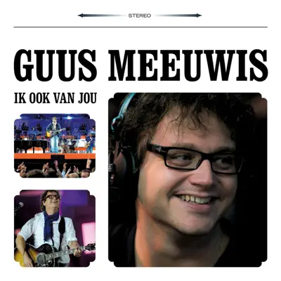 Ik ook van jou - Single - Guus Meeuwis