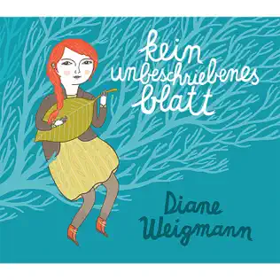 lataa albumi Diane Weigmann - Kein Unbeschriebenes Blatt