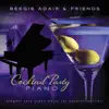 Cocktail Party Piano - Elegant Solo Piano Music for Cocktail Parties album lyrics, reviews, download