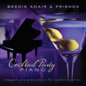 Cocktail Party Piano - Elegant Solo Piano Music for Cocktail Parties artwork